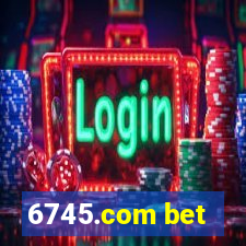 6745.com bet